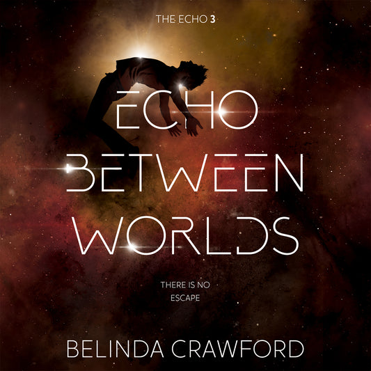 Echo Between Worlds: The Echo 3
