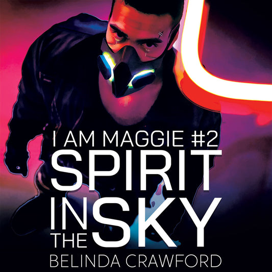 Spirit in the Sky: I Am Maggie 2