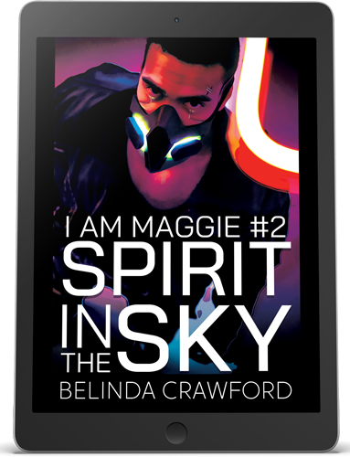 (I Am Maggie 2) Spirit in the Sky